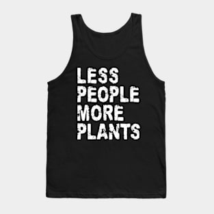 Less People More Plants Tank Top